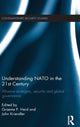 Book cover of: Understanding NATO in the 21st Century. By: Graeme P. Herd: