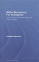 Book cover of: Global Democracy: For and Against. By: Raffaele Marchetti