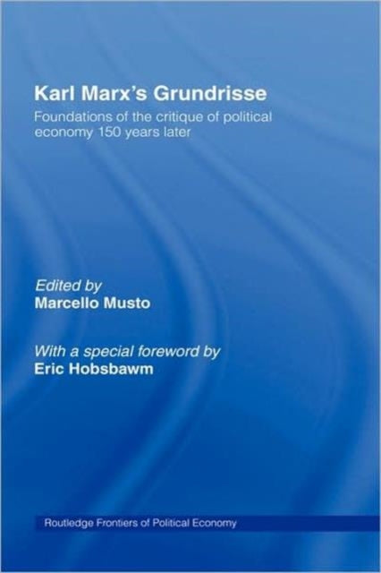 Book cover of: Karl Marx's Grundrisse. By: Marcello Musto