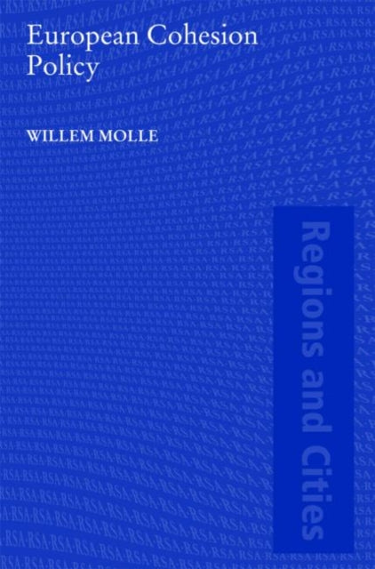 Book cover of: European Cohesion Policy. By: Molle, Willem Molle