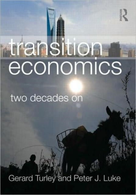 Book cover of: Transition Economics. By: Gerard Turley