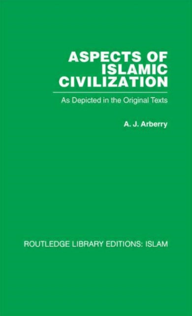 Book cover of: Aspects of Islamic Civilization. By: Arthur John Arberry