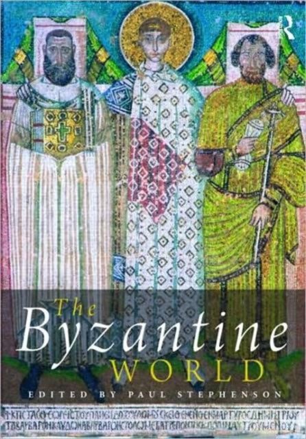 Book cover of: Byzantine World. By: Paul Stephenson