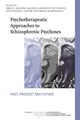 Book cover of: Psychotherapeutic Approaches to Schizophrenic Psychoses