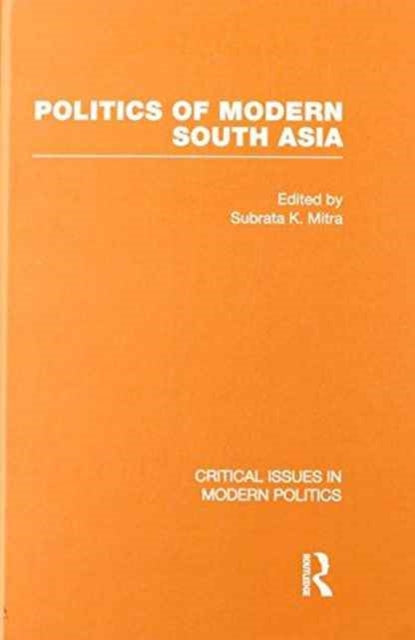Book cover of: Politics of Modern South Asia