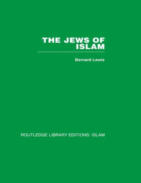 Book cover of: Jews of Islam. By: Bernard Lewis