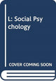 Book cover of: L: Social Psychology