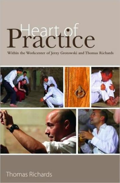 Book cover of: Heart of Practice. By: THOMAS RICHARDS, Richards, Thomas
