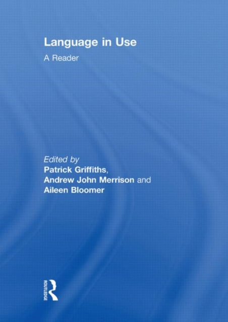 Book cover of: Language in Use. By: Patri Griffiths, Patrick Griffiths