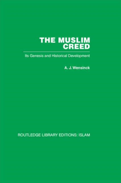 Book cover of: Muslim Creed. By: A. J. Wensinck