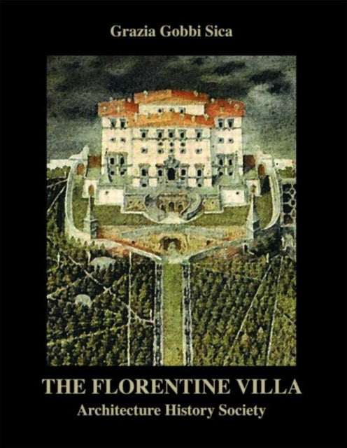 Book cover of: Florentine Villa. By: Grazia Gobbi, Grazia Gobbi Sica