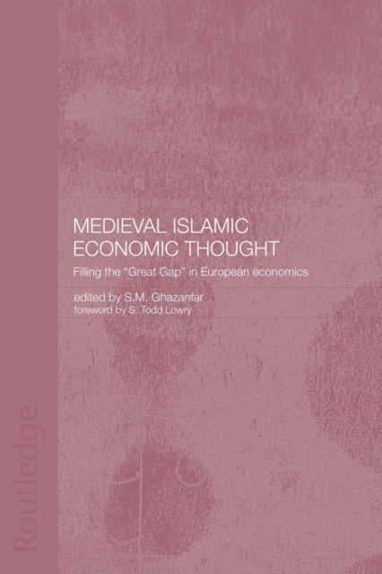 Book cover of: Medieval Islamic Economic Thought. By: S.M. Ghazanfar