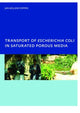 Book cover of: Transport of Escherichia coli in Saturated Porous Media. By: Foppen