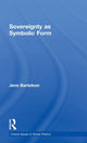 Book cover of: Sovereignty as Symbolic Form. By: Jens Bartelson