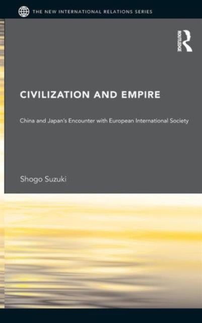 Book cover of: Civilization and Empire. By: Shogo Suzuki