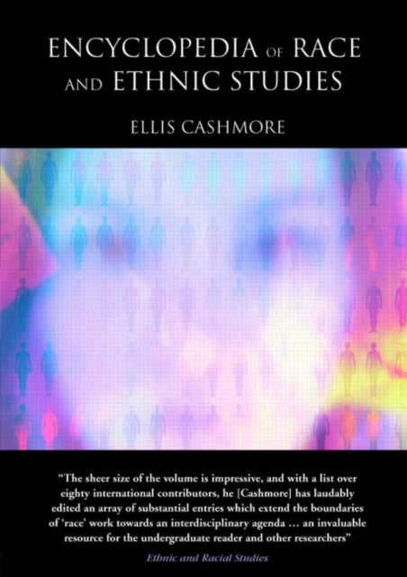 Book cover of: Encyclopedia of Race and Ethnic Studies. By: Ellis Cashmore