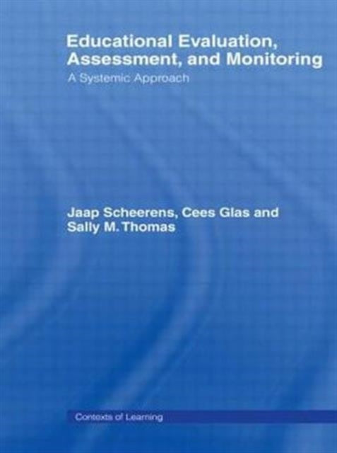 Book cover of: Educational Evaluation, Assessment and Monitoring. By: Cees Glas