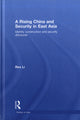 Book cover of: Rising China and Security in East Asia. By: Rex Li