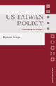 Book cover of: US Taiwan Policy. By: Øystein Tunsjø