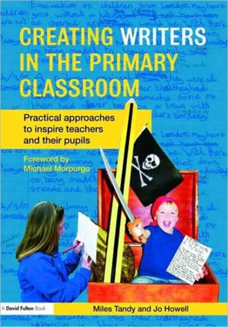 Book cover of: Creating Writers in the Primary Classroom. By: Miles Tandy