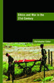 Book cover of: Ethics and War in the 21st Century. By: Christopher Coker, Christoph Coker