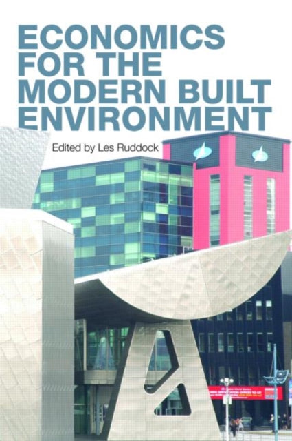 Book cover of: Economics for the Modern Built Environment. By: Les Ruddock
