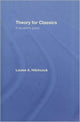 Book cover of: Theory for Classics. By: Louis Hitchcock
