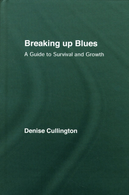 Book cover of: Breaking Up Blues. By: Denise Cullington
