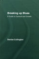 Book cover of: Breaking Up Blues. By: Denise Cullington