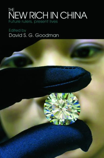 Book cover of: New Rich in China. By: DAVID GOODMAN