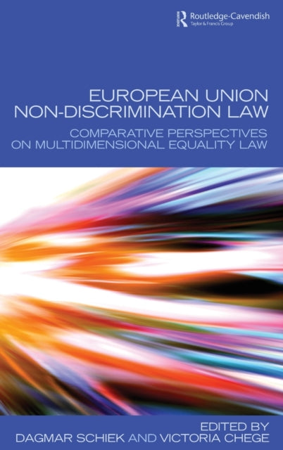 Book cover of: European Union Non-Discrimination Law. By: Dagmar Schiek: