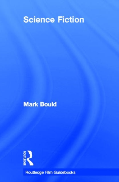 Book cover of: Science Fiction. By: DR MARK BOULD