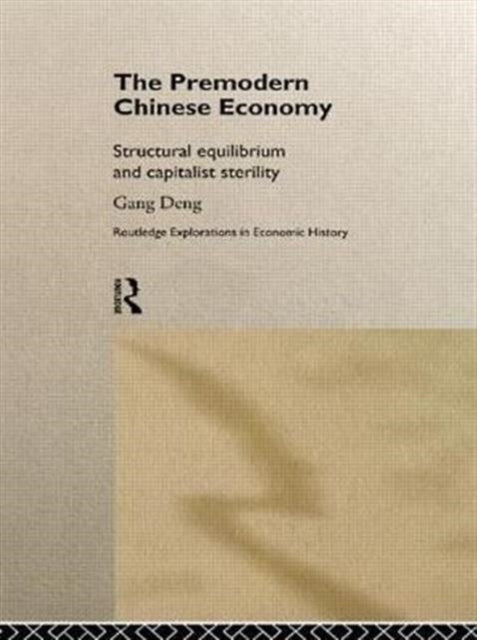 Book cover of: Premodern Chinese Economy. By: Gang Deng