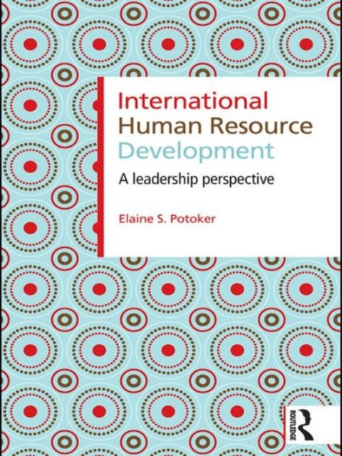 Book cover of: International Human Resource Development. By: Elaine S. Potoker, Elaine Potoker