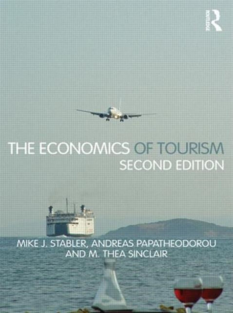 Book cover of: Economics of Tourism. By: Mike Stabler