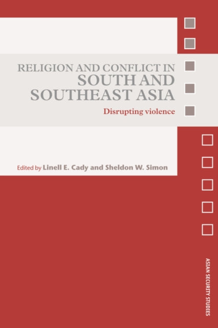 Book cover of: Religion and Conflict in South and Southeast Asia. By: Cady