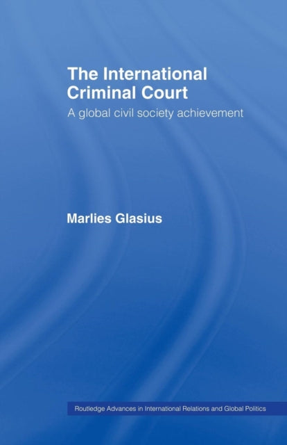 Book cover of: International Criminal Court. By: Marlies Glasius