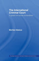 Book cover of: International Criminal Court. By: Marlies Glasius