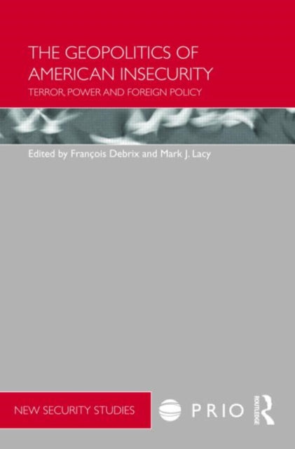 Book cover of: Geopolitics of American Insecurity