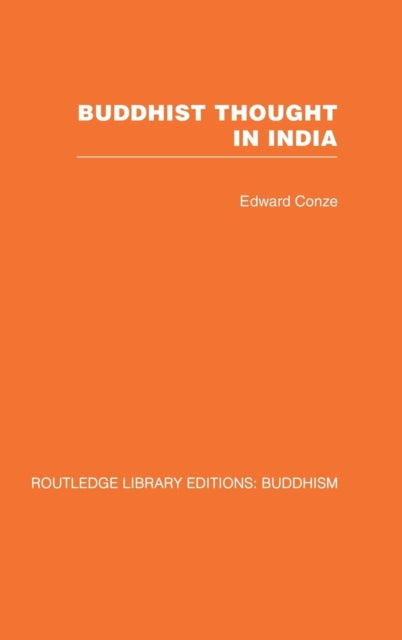 Book cover of: Buddhist Thought in India. By: Edward Conze