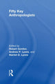 Book cover of: Fifty Key Anthropologists. By: Gordon, Robert J.