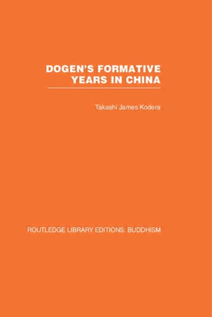 Book cover of: Dogen's Formative Years. By: Takashi Kodera