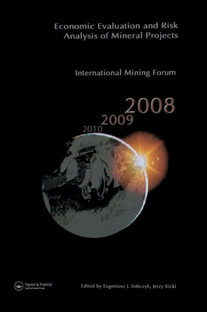 Book cover of: Economic Evaluation and Risk Analysis of Mineral Projects