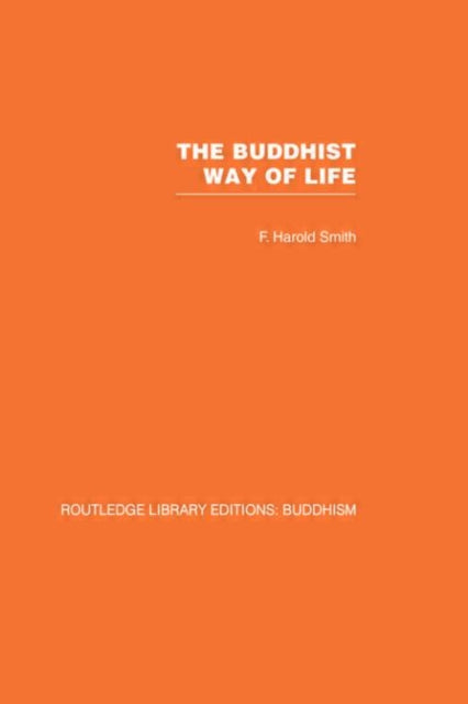 Book cover of: Buddhist Way of Life. By: F. Harold Smith