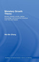 Book cover of: Monetary Growth Theory. By: Wei-Bin Zhang