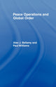 Book cover of: Peace Operations and Global Order. By: Alex J. Bellamy