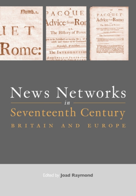 Book cover of: News Networks in Seventeenth Century Britain and Europe. By: Joad Raymond