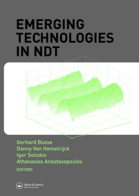 Book cover of: Emerging Technologies in NDT. By: Danny Van Hemelrijck