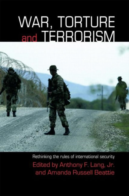 Book cover of: War, Torture and Terrorism