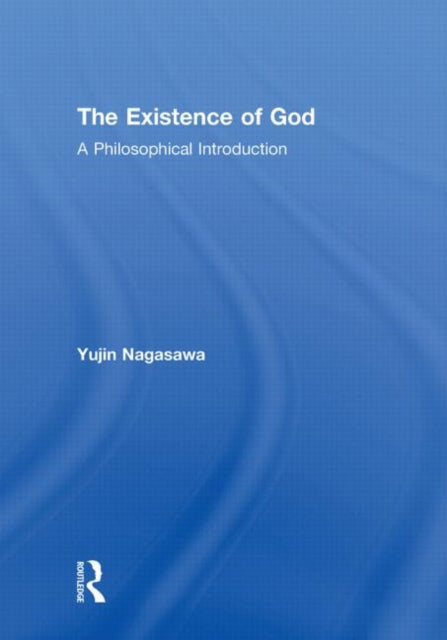 Book cover of: Existence of God. By: Yujin Nagasawa